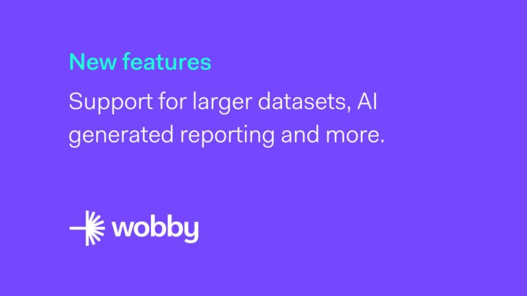 New updates: Support for larger datasets, AI generated reporting and more